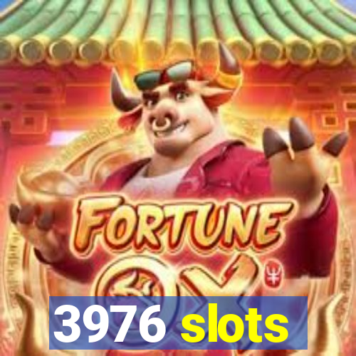 3976 slots